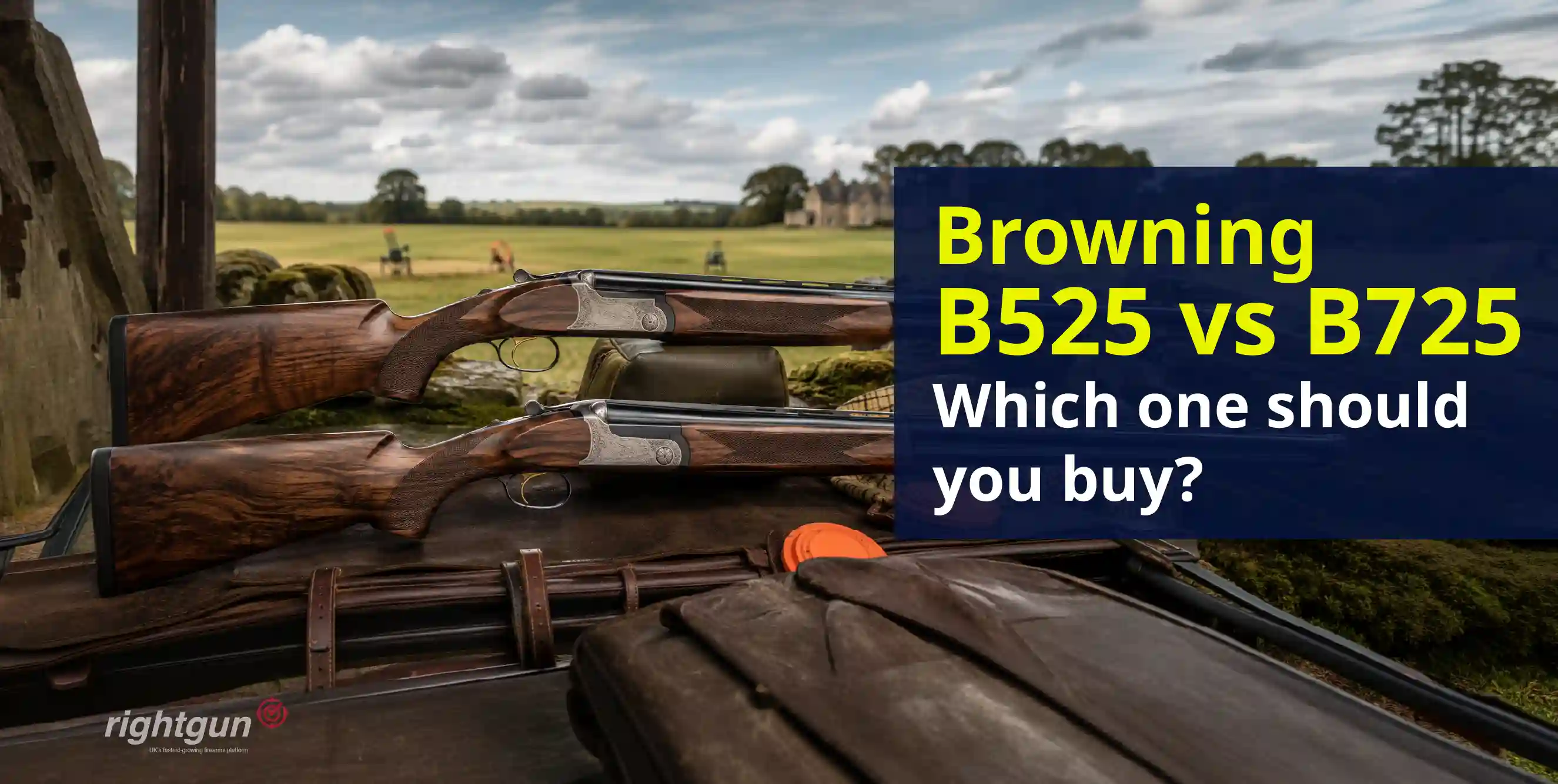 Browning B525 vs B725: A UK buyer's comparison
